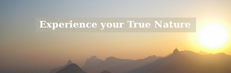 Experience your True Nature